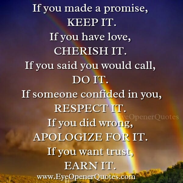 If you made a promise, Keep it