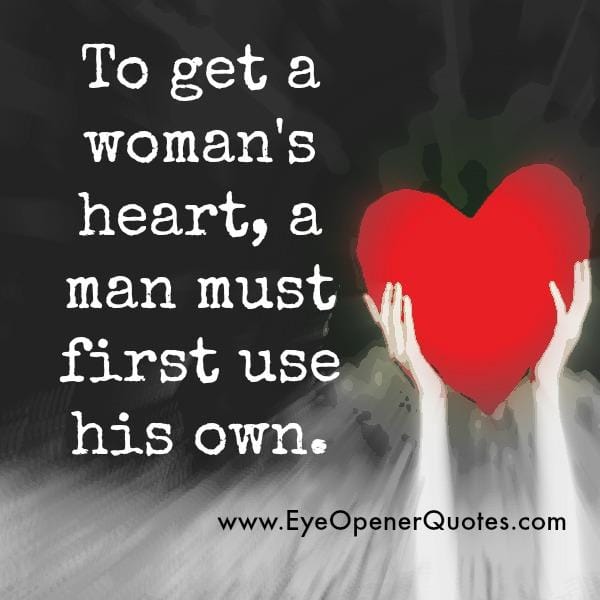 How to get a woman's Heart?