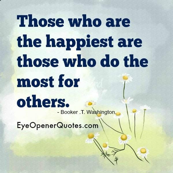 Those who do the most for others