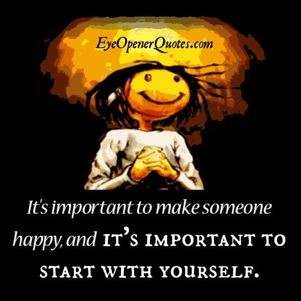 It's important to make someone happy