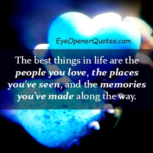 The Best things in Life
