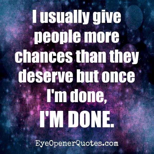 Usually give more chances to people