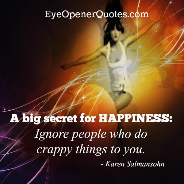 A big secret for happiness