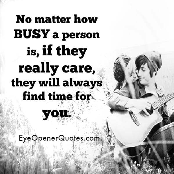 No matter how busy a person is