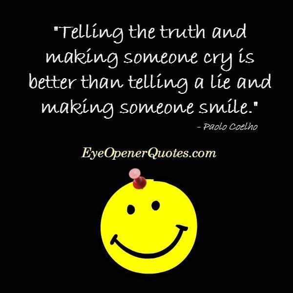 Telling the truth & making someone cry