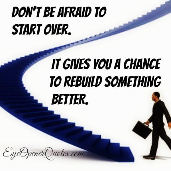 Don't be afraid to start over