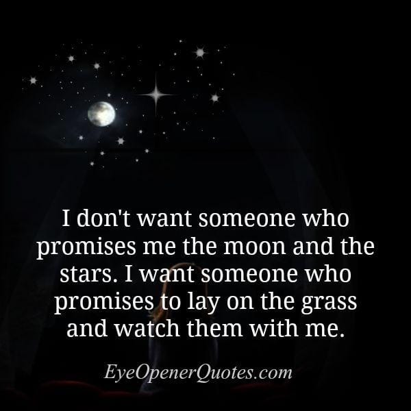 Someone who promises you the moon