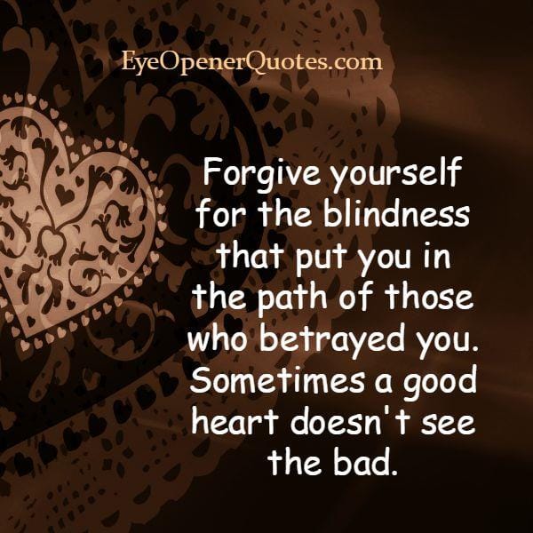 Those who betrayed you in your life