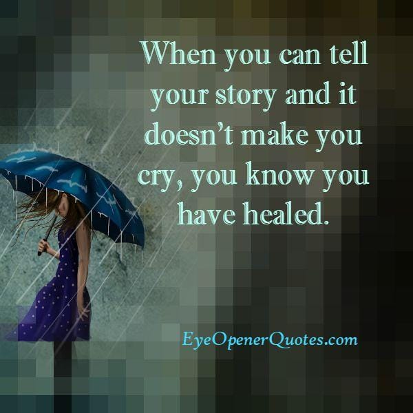 When you know you have healed in your life?
