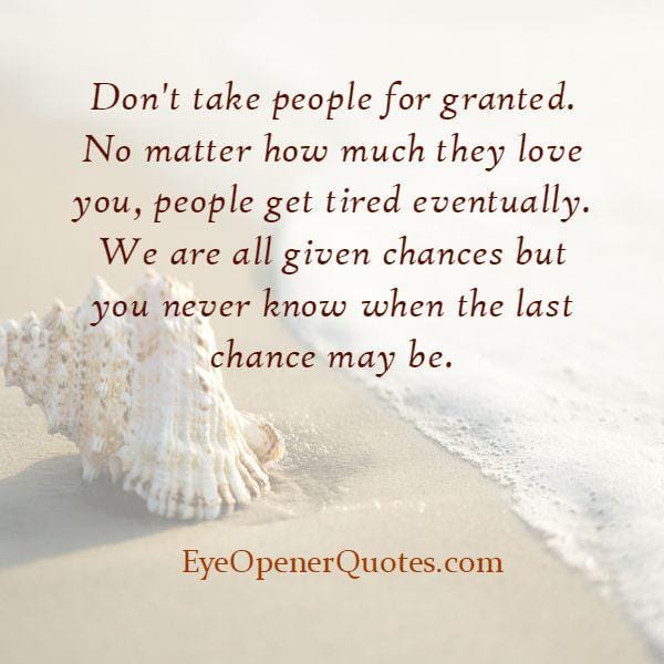 You never know when the last chance may be