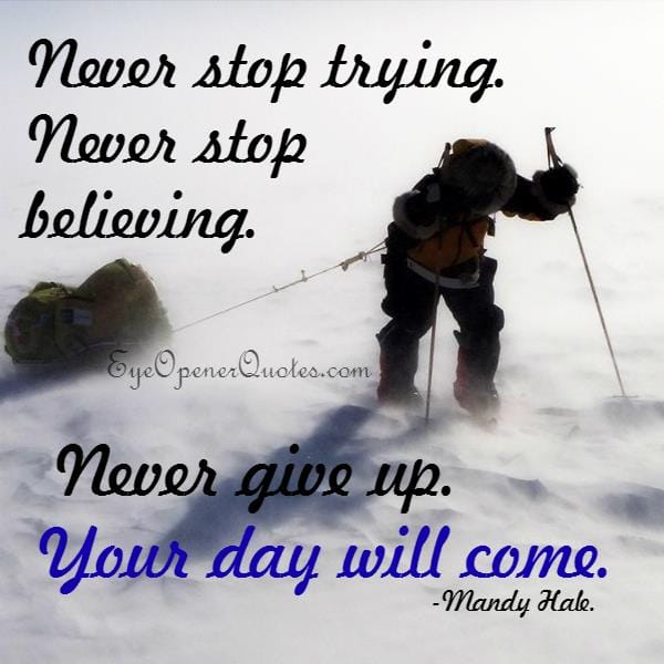 Your day will come
