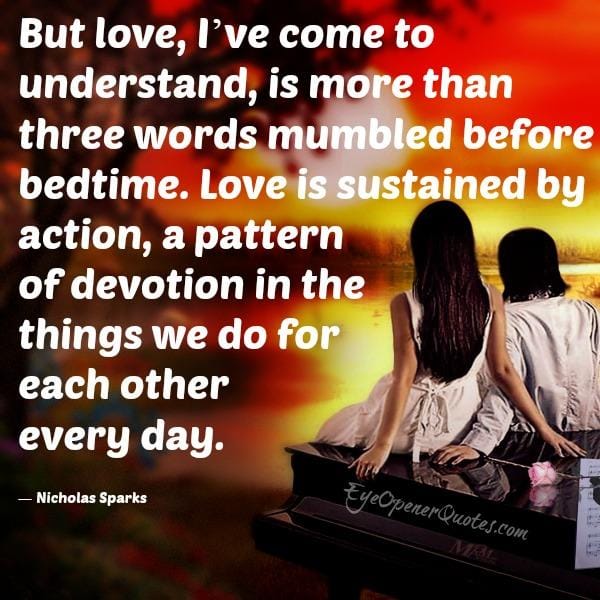 Love is sustained by action