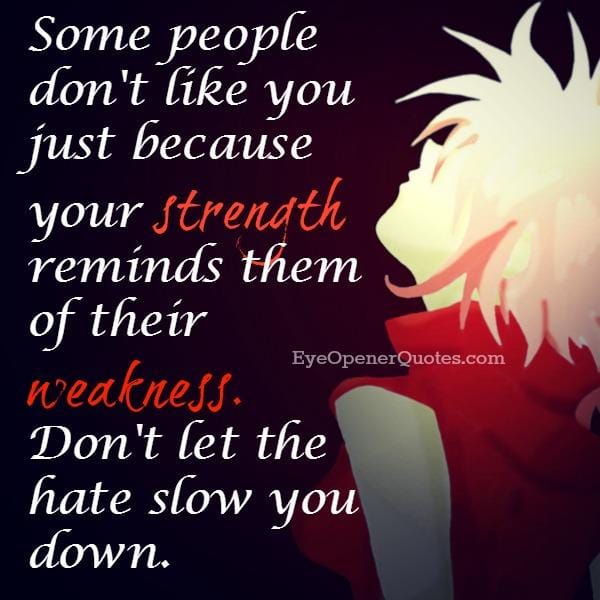 Why some people don't like you?