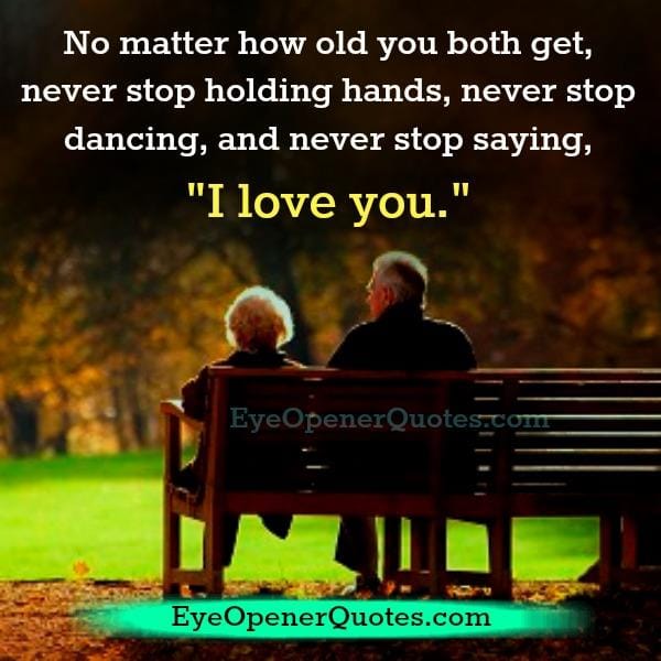 Never stop saying, 'I love you'
