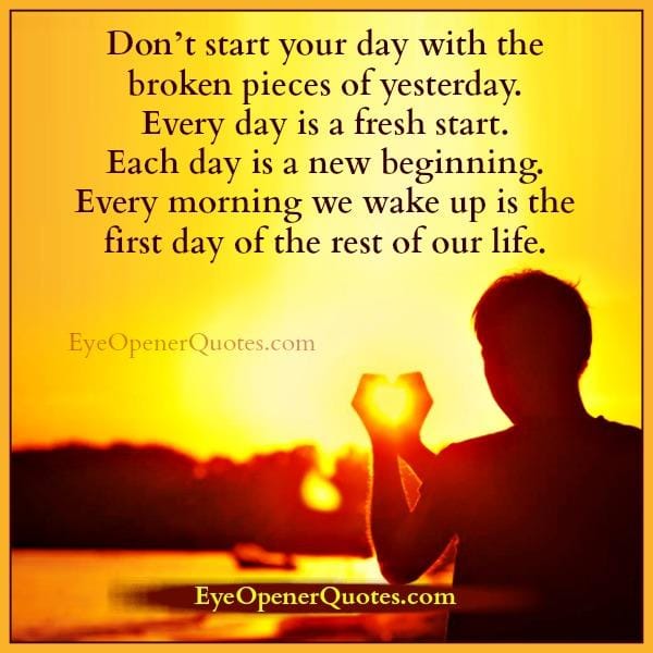 Every day is a new beginning