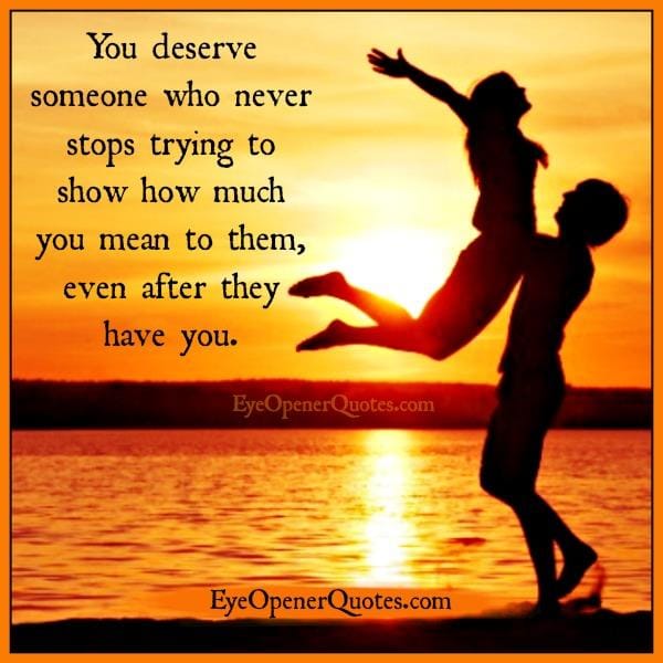 Someone who show how much you mean to you