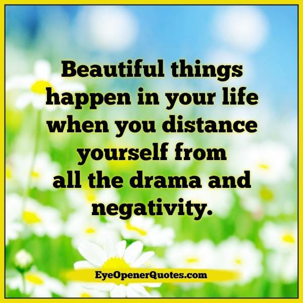 When you distance yourself from negativity