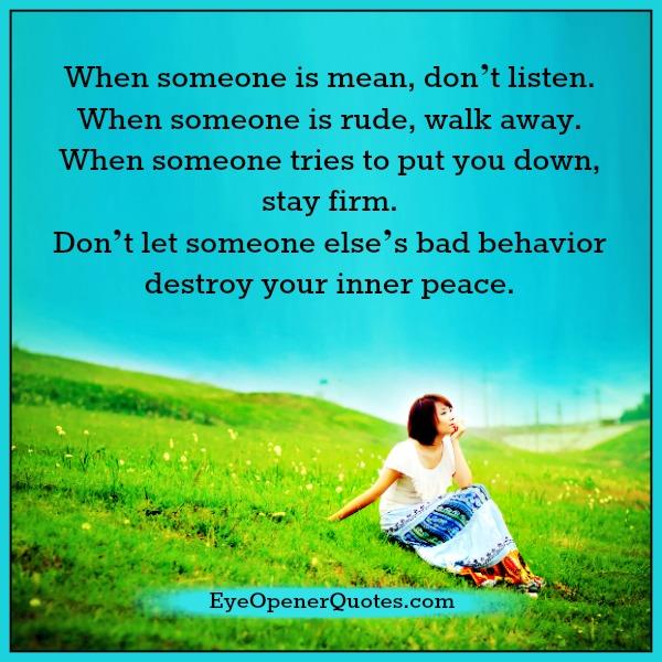 When someone is rude, walk away