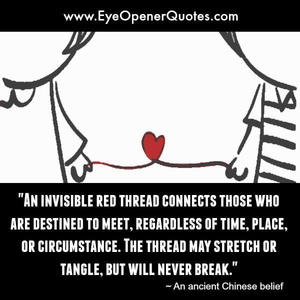 An Invisible red thread connects those who are destined to meet