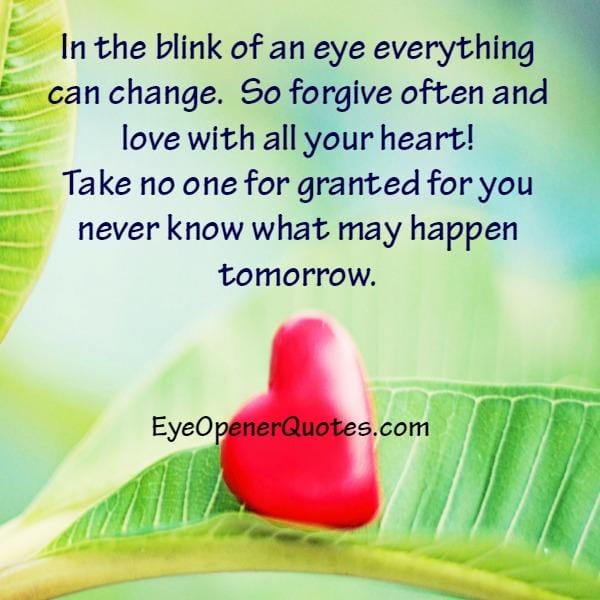 Everything can change in the blink of an eye
