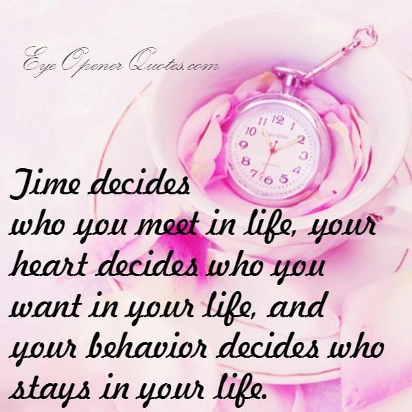 Your heart decides who you want in your life