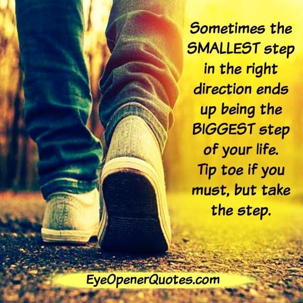 The Biggest step of your life