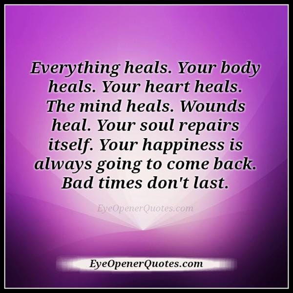 Bad times don't last longer in life
